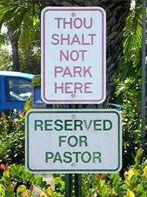 11th Commandment - Thou shalt not park in the pastor's space