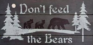 Don't feed the bears