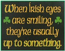 Irish Eyes - Up to something