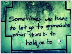 Sometimes we have to let go