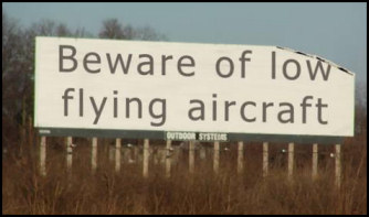 Funny pictures - Beware Low Flying Aircraft