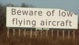 Funny pictures - Beware Low Flying Aircraft