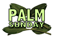 What is Palm Sunday