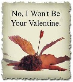 Be my Valentine - NO!