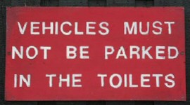 No Vehicles in the Toilets