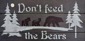 do not feed the bears sign
