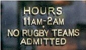 No rugby teams allowed sign