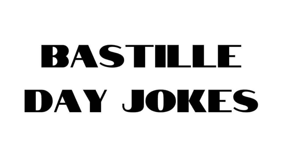 Bastille Day Jokes
