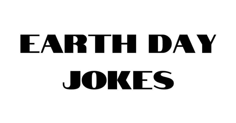 Earth Day Jokes