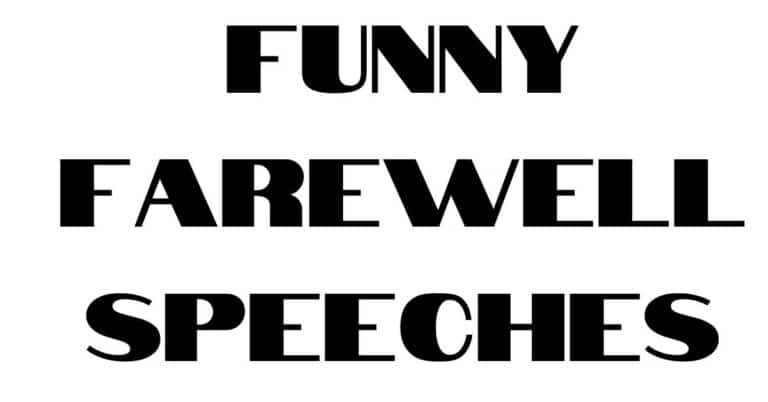 Funny Farewell Speeches