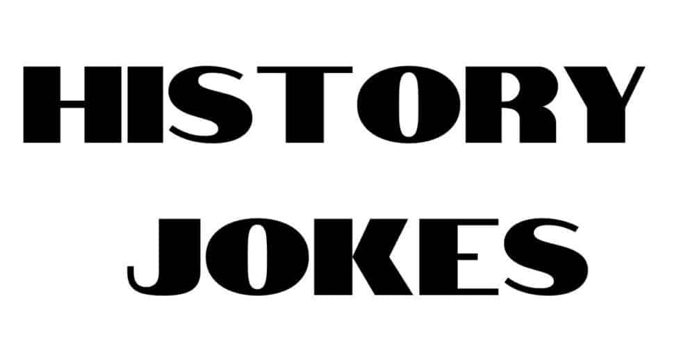 History Jokes