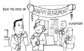 Retirement suprise