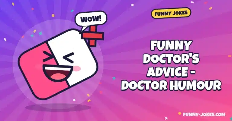 Funny Doctor's Advice - Doctor Humour