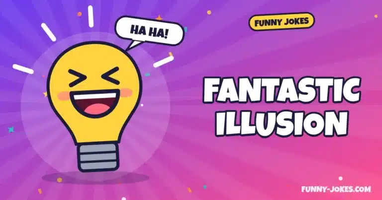 Fantastic Illusion