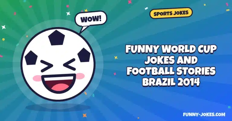 Funny World Cup Jokes and Football Stories Brazil 2014