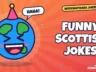 Funny Scottish Jokes