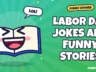 Labor Day Jokes and Funny Stories