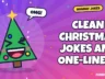 Clean Christmas Jokes and One-Liners