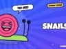 Snails